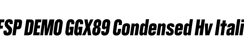 FSP DEMO GGX89 Condensed Hv Italic