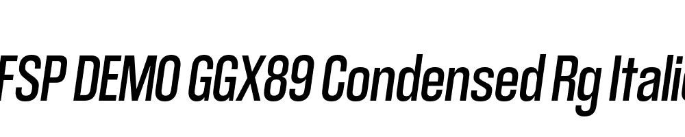 FSP DEMO GGX89 Condensed Rg Italic