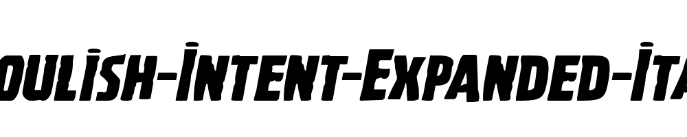 Ghoulish-Intent-Expanded-Italic