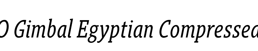  DEMO Gimbal Egyptian Compressed Italic