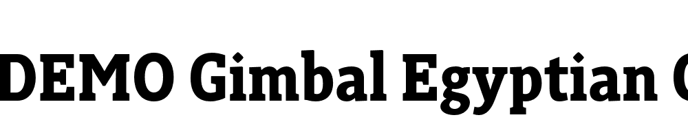  DEMO Gimbal Egyptian Condensed Bold