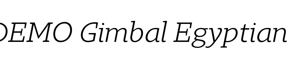  DEMO Gimbal Egyptian Extd Book Italic