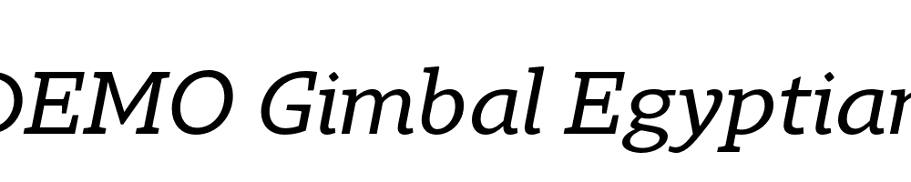  DEMO Gimbal Egyptian Extended Italic