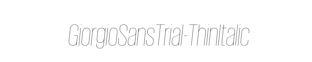 GiorgioSansTrial-ThinItalic