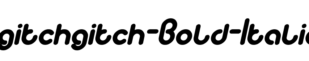 gitchgitch-Bold-Italic