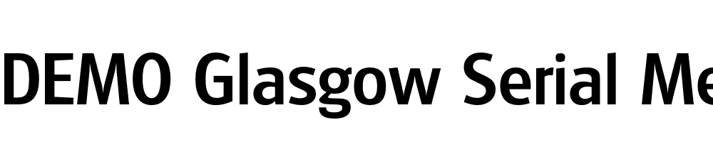  DEMO Glasgow Serial Medium Regular