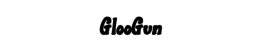 GlooGun