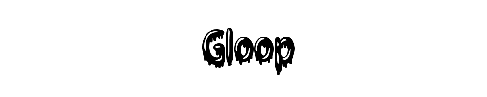 Gloop