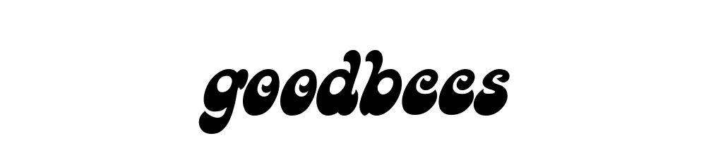 Goodbees