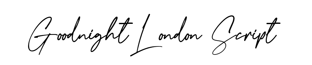 Goodnight London Script