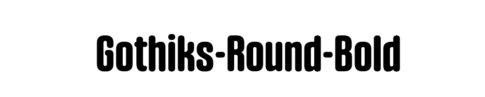 Gothiks-Round-Bold