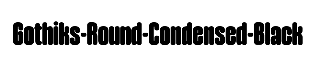 Gothiks-Round-Condensed-Black