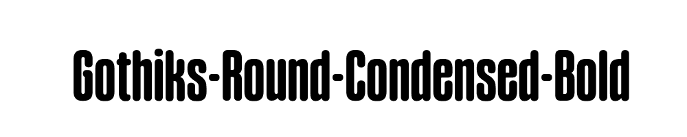 Gothiks-Round-Condensed-Bold