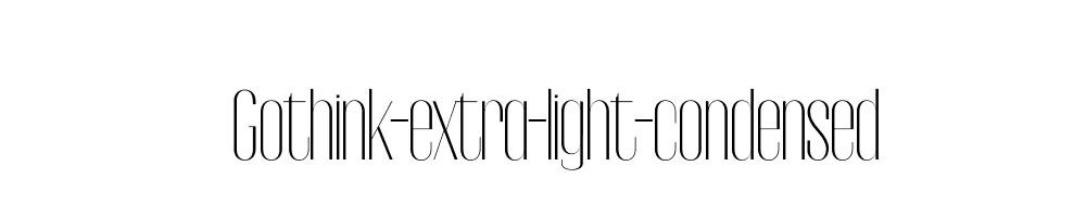 Gothink-extra-light-condensed