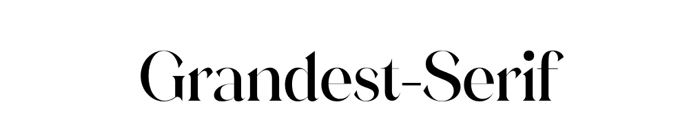 Grandest-Serif