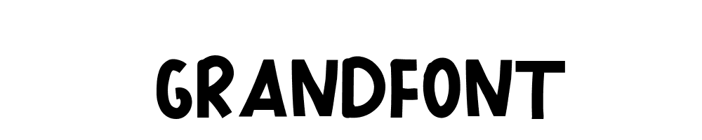 GRANDFONT