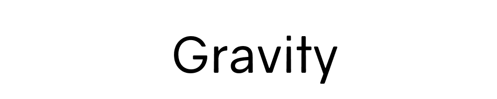 Gravity