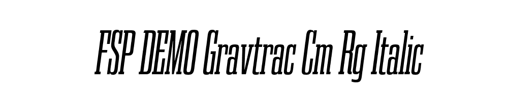 FSP DEMO Gravtrac Cm Rg Italic