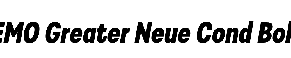 FSP DEMO Greater Neue Cond Bold Italic