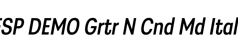 FSP DEMO Grtr N Cnd Md Italic