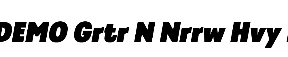 FSP DEMO Grtr N Nrrw Hvy Italic