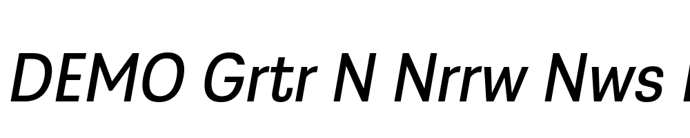 FSP DEMO Grtr N Nrrw Nws Italic