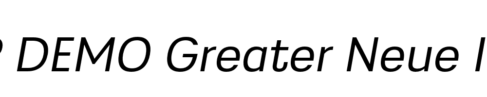 FSP DEMO Greater Neue Italic