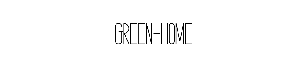 GREEN-HOME