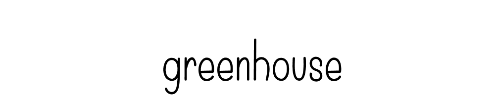 Greenhouse