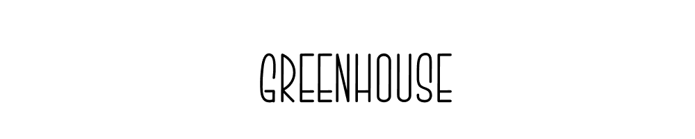 GREENHOUSE