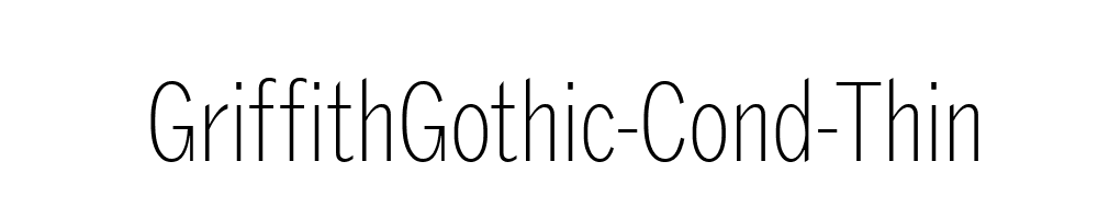 GriffithGothic-Cond-Thin