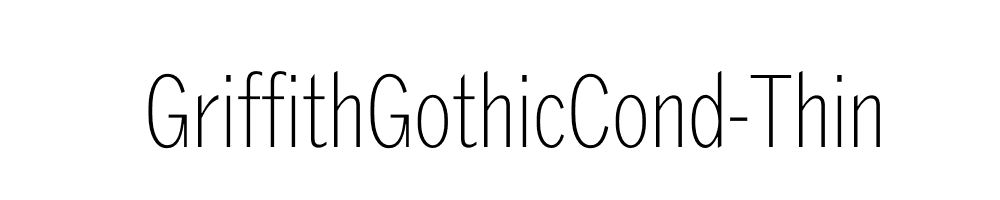 GriffithGothicCond-Thin