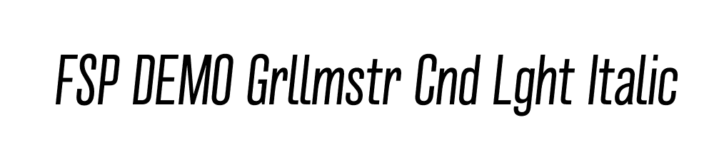 FSP DEMO Grllmstr Cnd Lght Italic