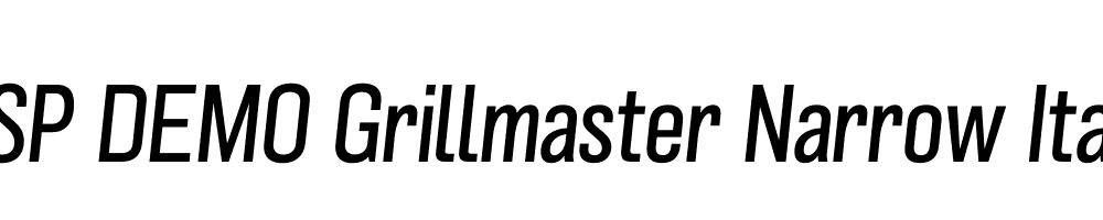 FSP DEMO Grillmaster Narrow Italic