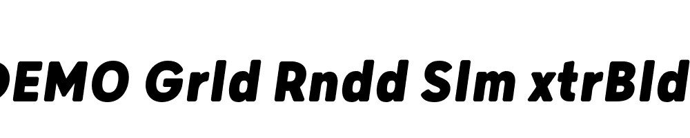 FSP DEMO Grld Rndd Slm xtrBld Italic