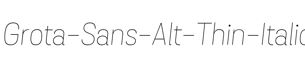 Grota-Sans-Alt-Thin-Italic