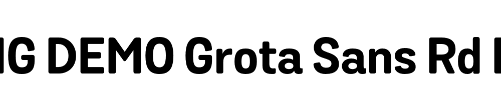  DEMO Grota Sans Rd Bold Regular