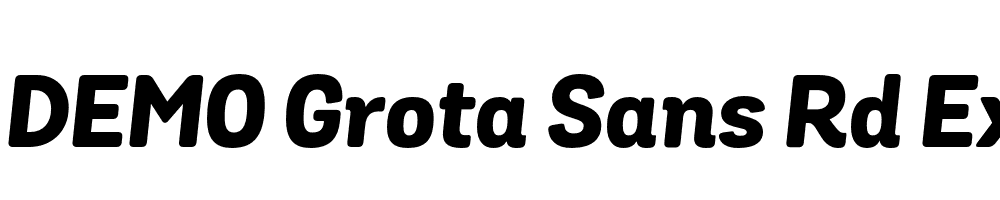  DEMO Grota Sans Rd Extra Bold Italic