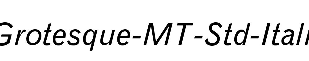 Grotesque-MT-Std-Italic