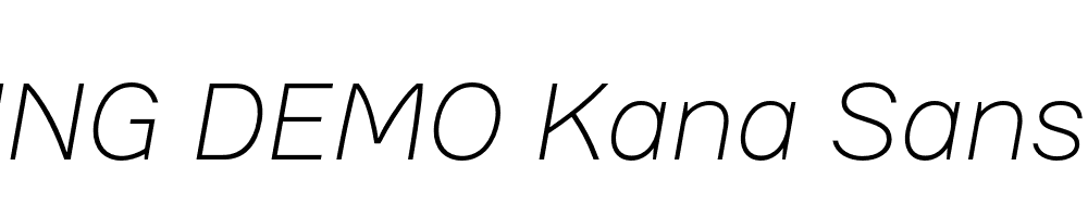  DEMO Kana Sans Light Italic