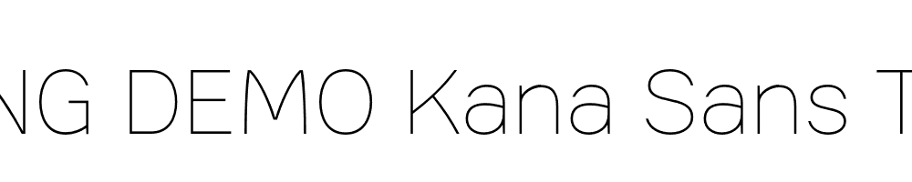  DEMO Kana Sans Thin Regular