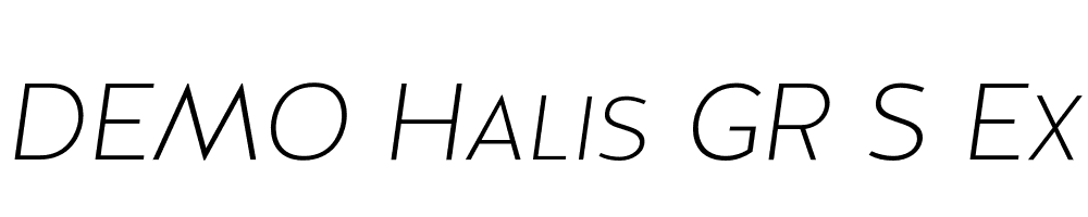  DEMO Halis GR S ExtraLight Italic