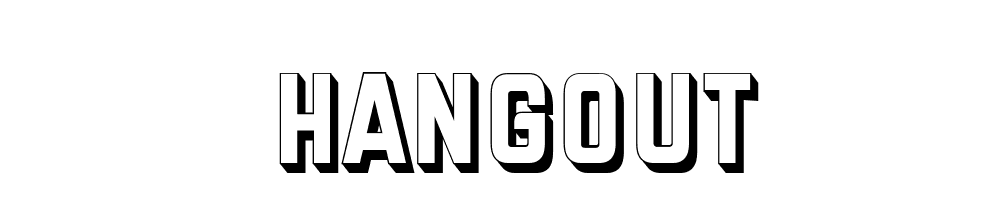 Hangout