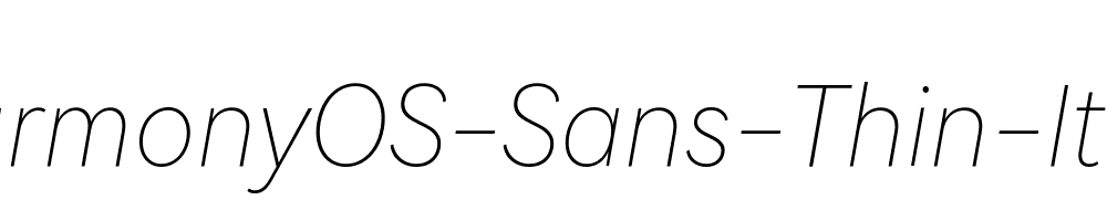 HarmonyOS-Sans-Thin-Italic