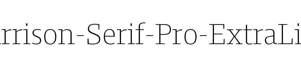 Harrison-Serif-Pro-ExtraLight