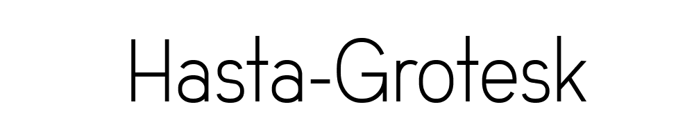 Hasta-Grotesk