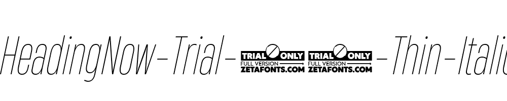 HeadingNow-Trial-31-Thin-Italic