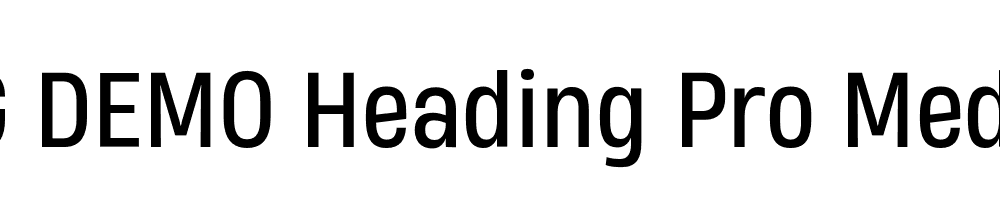  DEMO Heading Pro Medium Regular