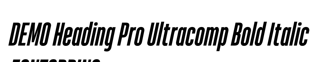  DEMO Heading Pro Ultracomp Bold Italic