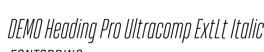  DEMO Heading Pro Ultracomp ExtLt Italic